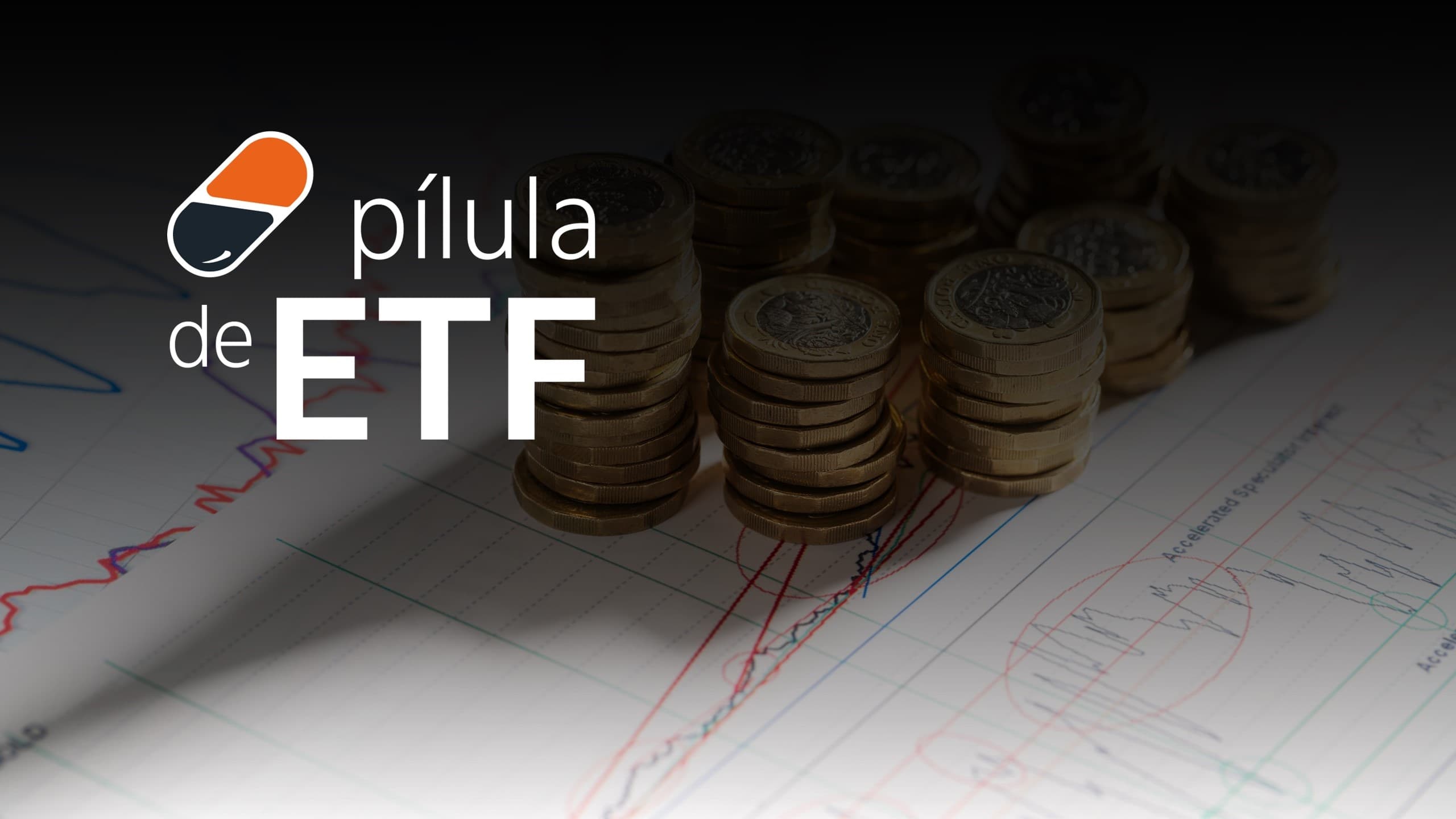 Imagem com o texto "Pílula de ETFs"