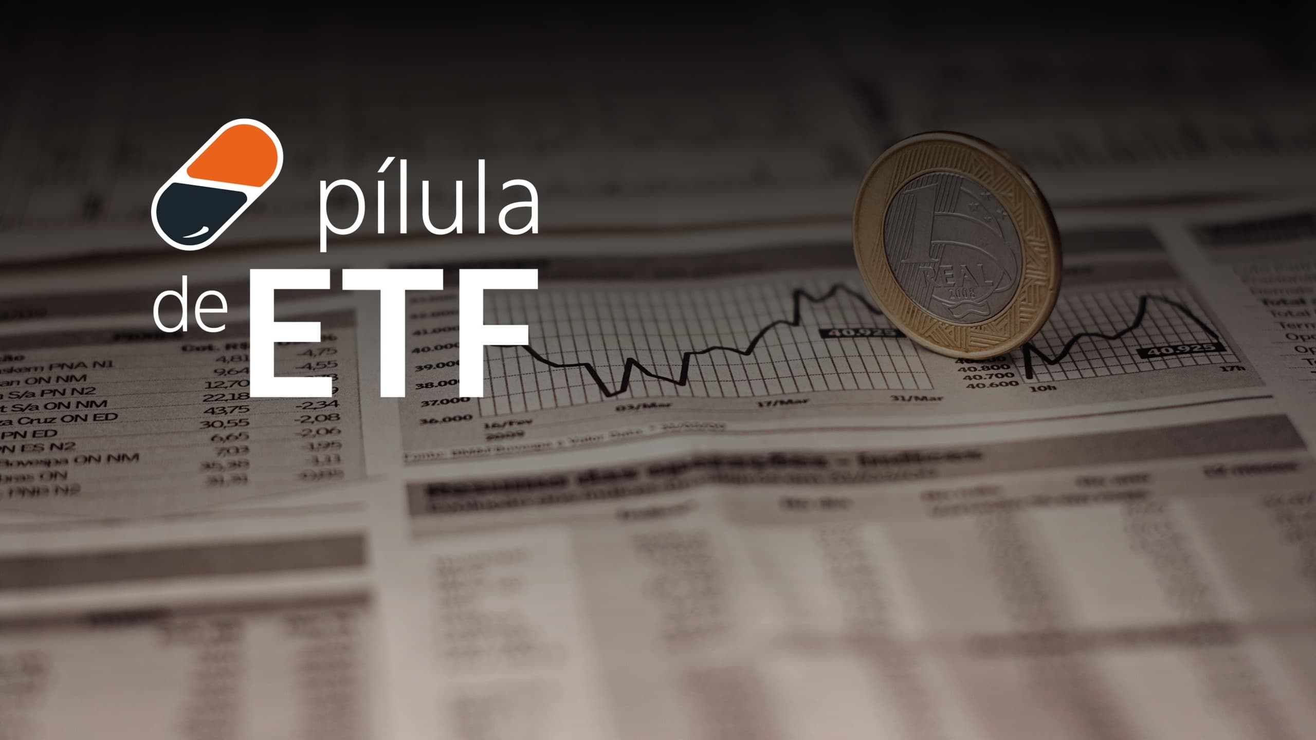 Logotipo da série Pílula de ETF sobre gráfico financeiro e moeda de um real