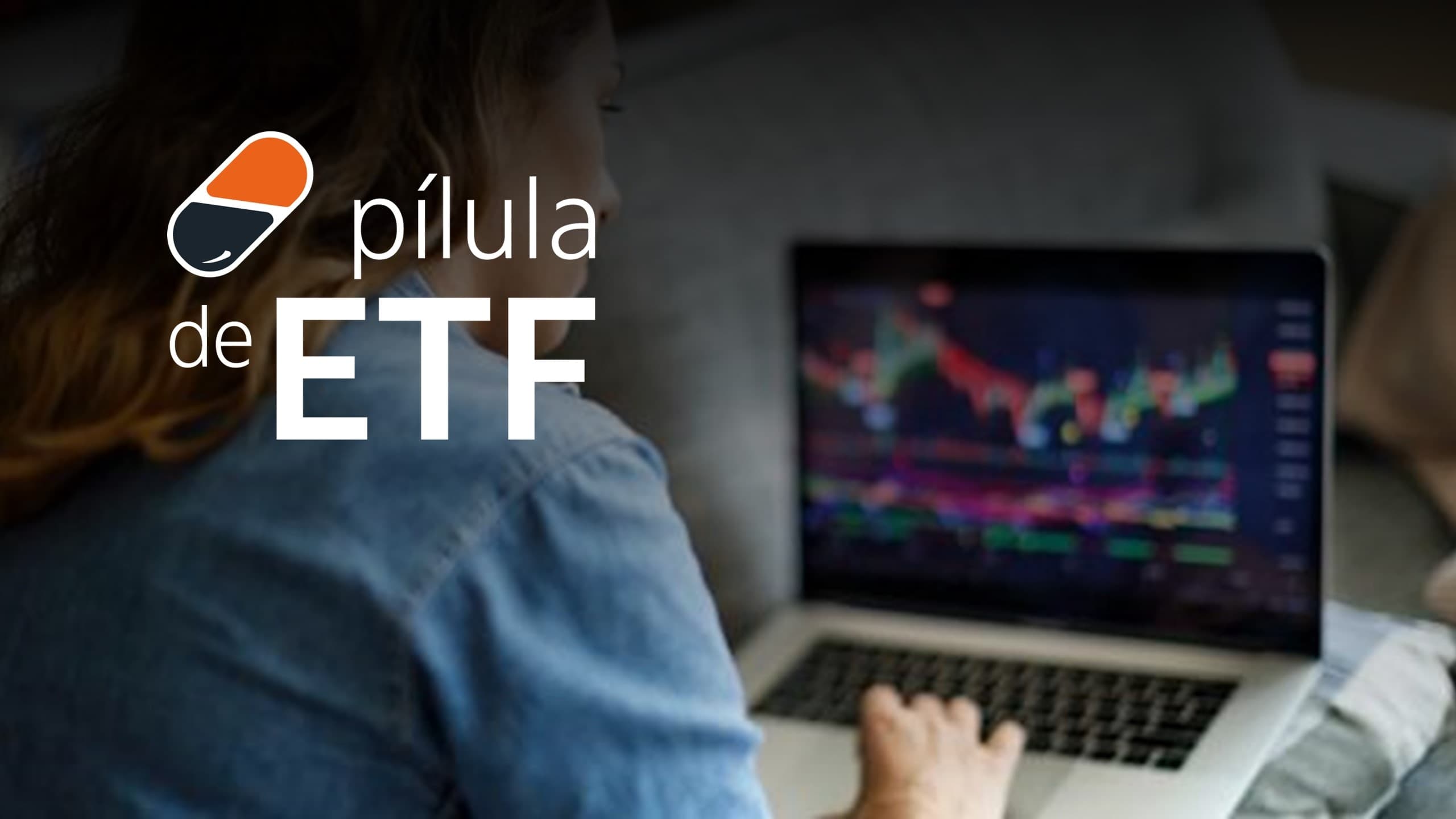 Imagem com o texto "Pílula de ETFs"