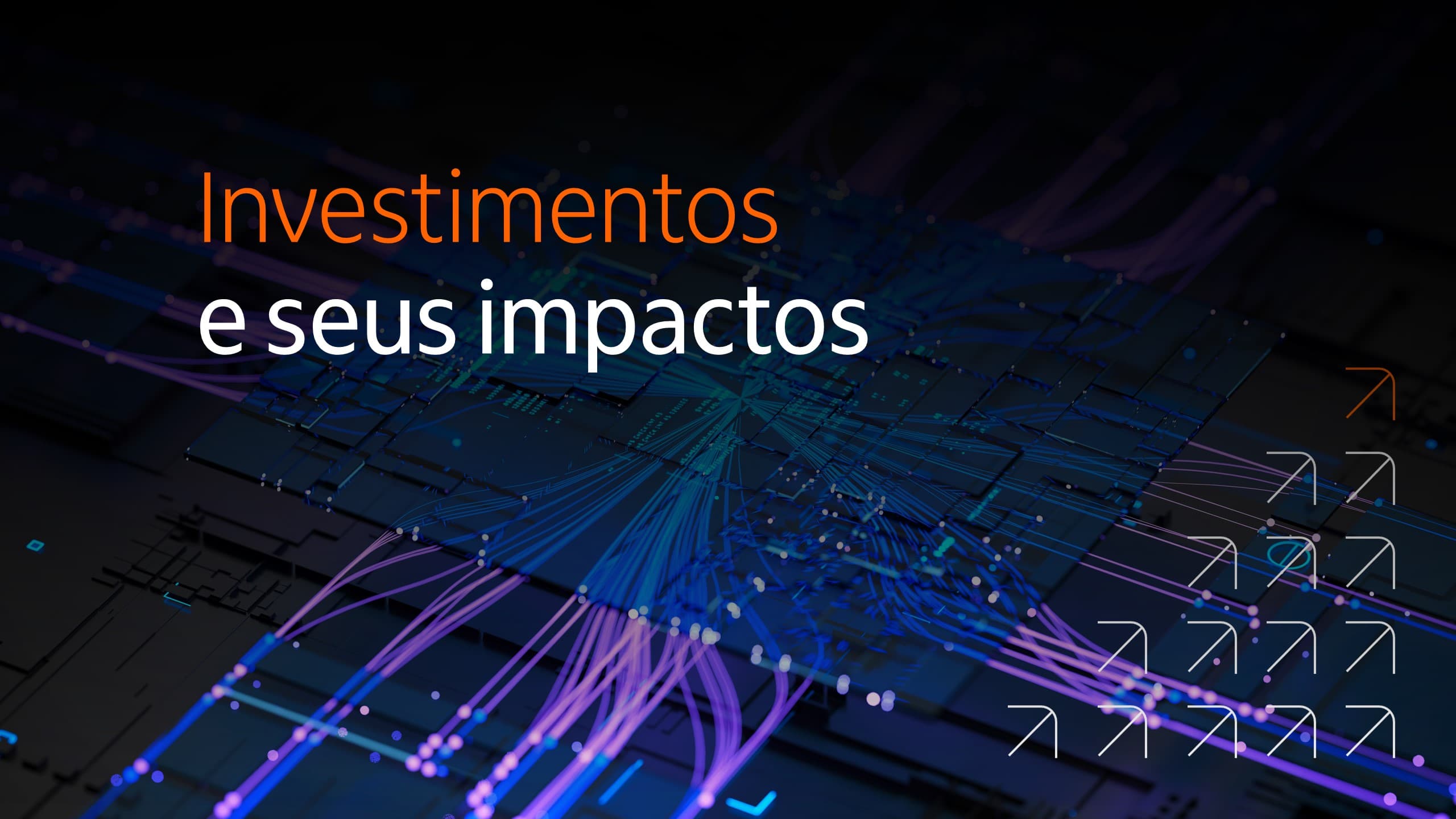 Capa com texto "Investimentos e seus impactos"