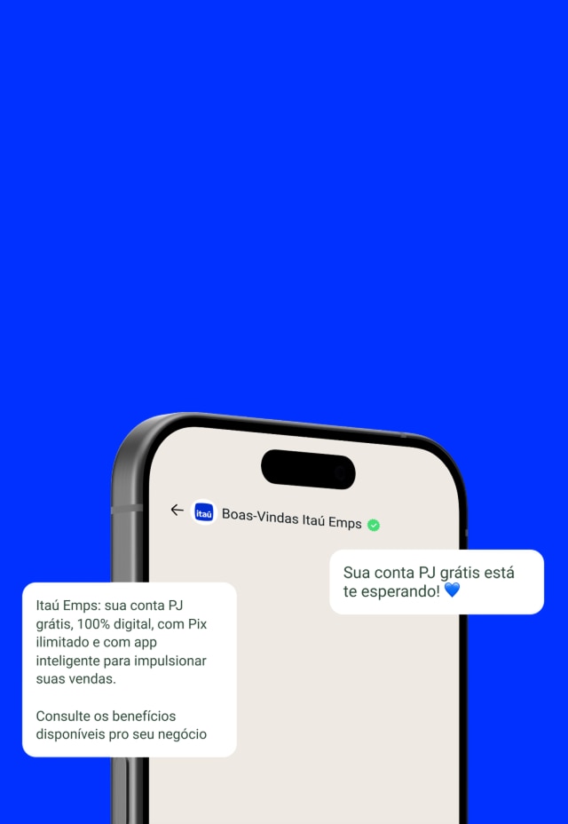 Imagem com fundo azul mostrando um smartphone com conversa no WhatsApp do Itaú Emps. Na tela, mensagens destacam conta PJ grátis, 100% digital, Pix ilimitado, aplicativo para impulsionar vendas e benefícios para o negócio.