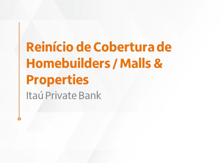 "Reinício de Cobertura de Homebuilders/Malls & Properties".