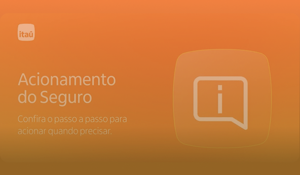 Acionamento de seguro. Confira o passo a passo para acionar quando precisar.