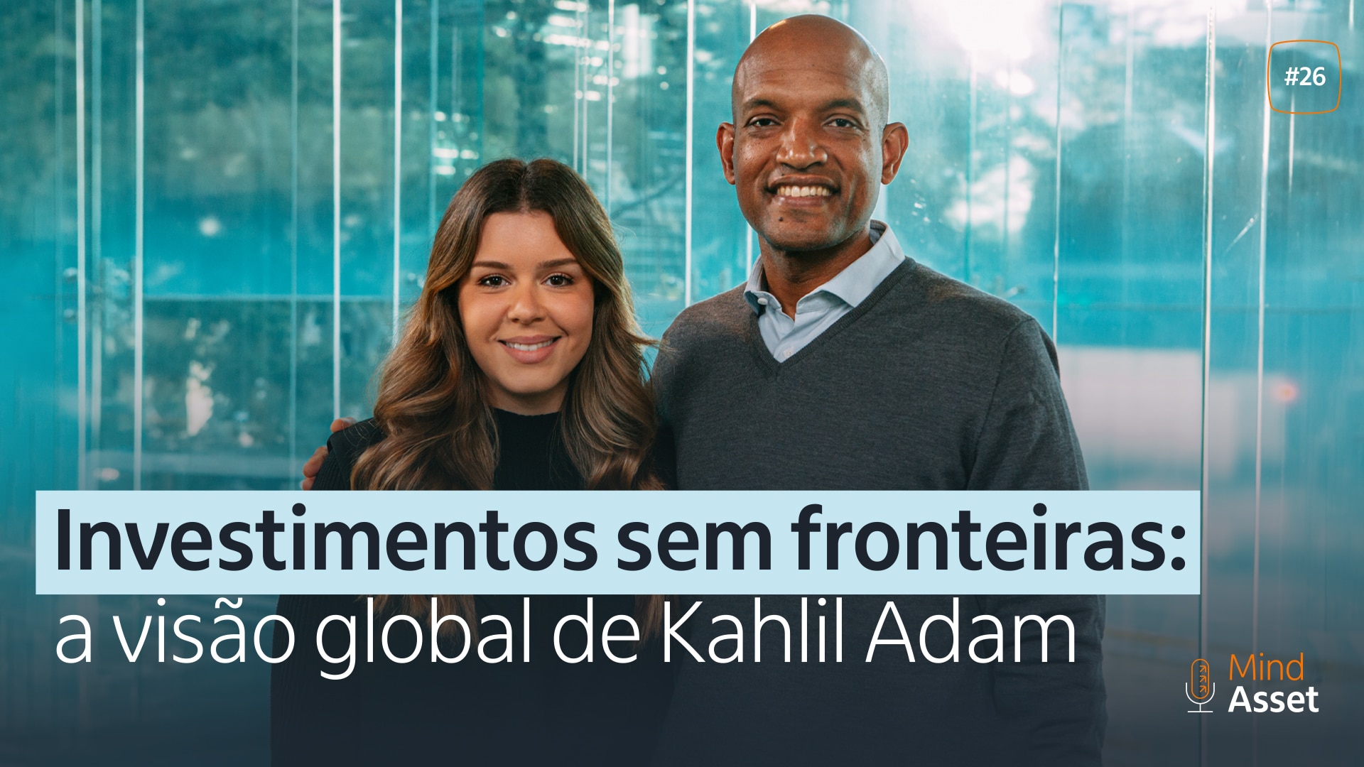 As visões de Kahlil Adam para um portfólio global