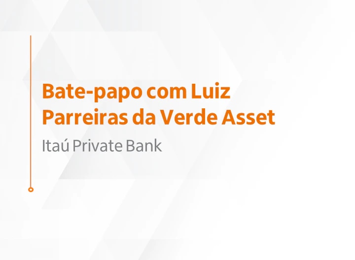 Thumb "Bate-papo com Luiz Parreiras da Verde Asset".
