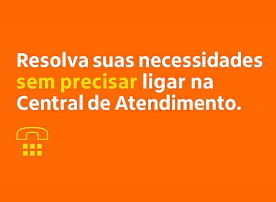 resolva suas necessidades sem precisar ligar na Central de A