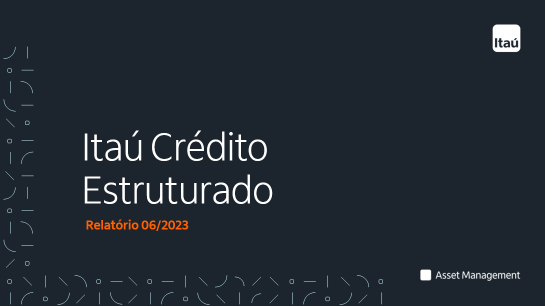 Imagem ilustrativa do artigo Relatório Semestral Crédito Estruturado | Junho 2023