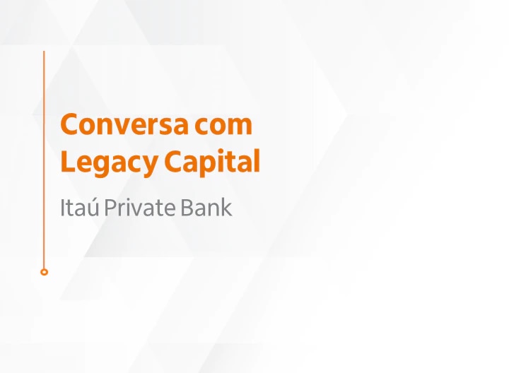 Thumb "Conversa com Legacy Capital".