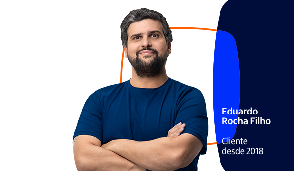Eduardo Rocha Filho, cliente desde 2018