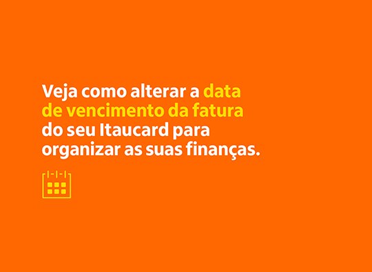 veja como alterar a data de vencimento da fatura