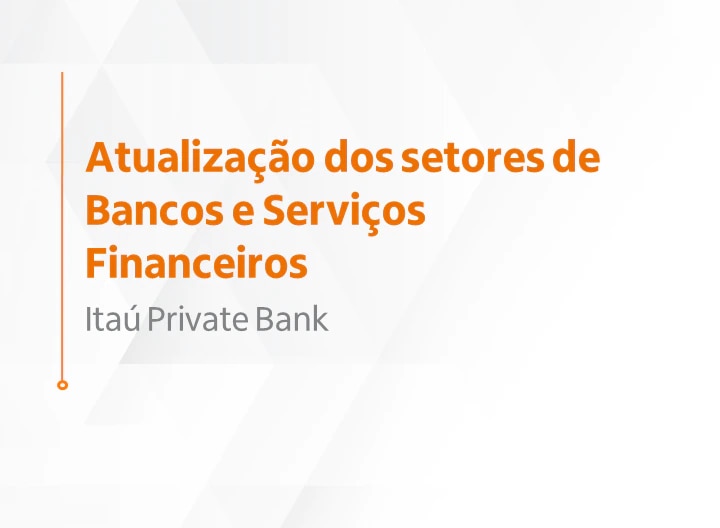 Atualização dos setores de Bancos e Serviços Financeiros.