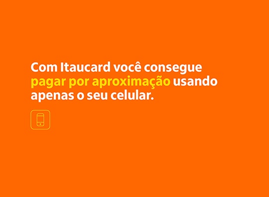 com itaucard você consegue pagar por aproximação usando apen