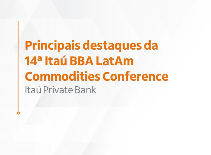 Thumb "Destaques da 14ª IBBA LatAm Commodities Conference"