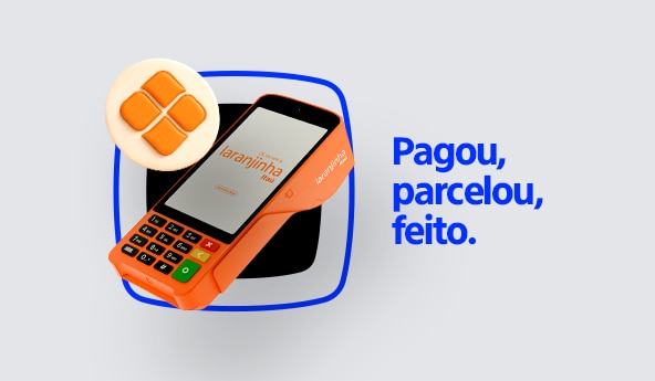 Ilustração da laranjinha itaú, escrito "Pagou, parcelou, feito".