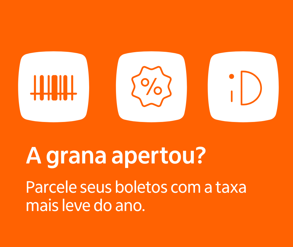 A grana apertou?  Parcele seus boletos com a taxa mais leve do ano. 