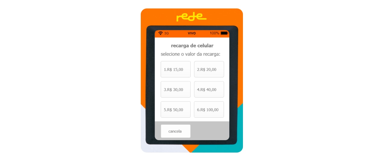 Imagem da tela da maquininha Rede com vários valores para fazer a recarga de celular. Vai de R$15,00 a R$100,00.