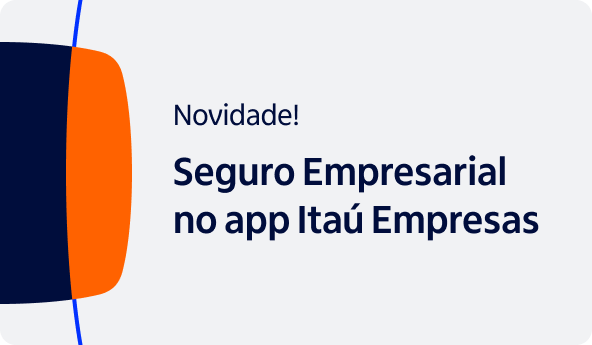 Imagem ilustrativa com texto "Novidade! Seguro Empresarial no app Itaú Empresas"