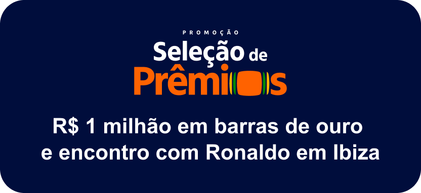 Banner com fundo azul escuro, logotipo da promoção Seleção de Prêmios na parte superior e abaixo, textos escritos em branco: R$1 milhão em barras de ouro e encontro com Ronaldo em Ibiza